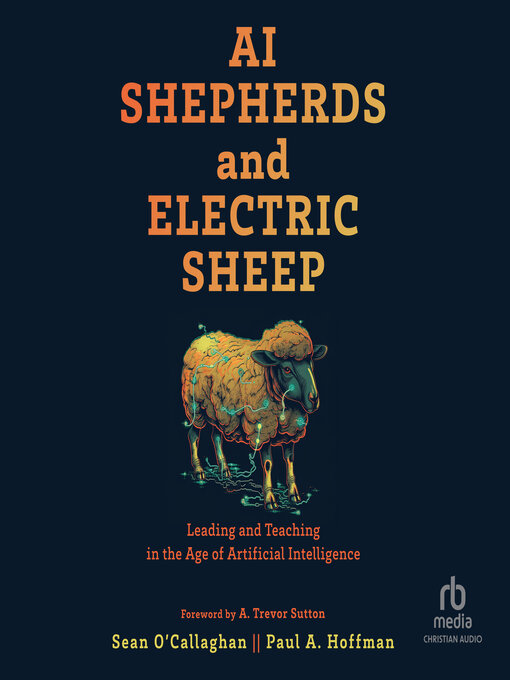 Title details for AI Shepherds and Electric Sheep by Sean O'Callaghan - Available